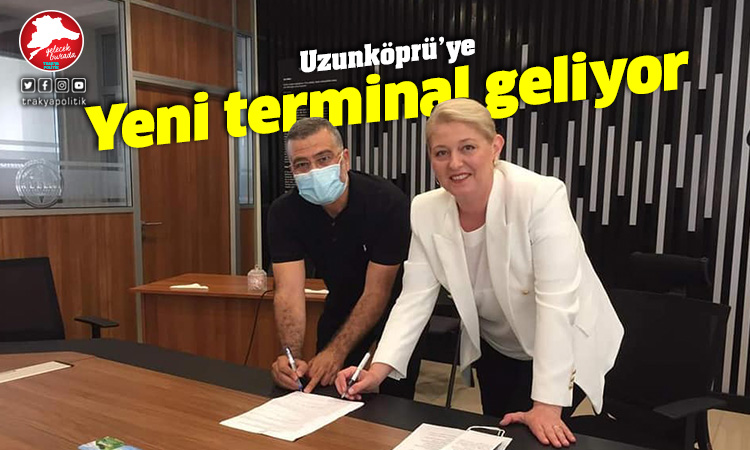 Uzunköprü yeni terminal sözleşmesi imzalandı