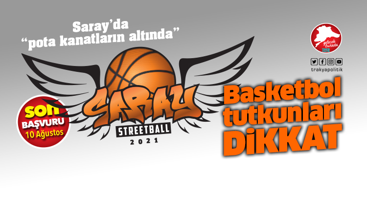 Saray Belediyesi Streetball Turnuvası kayıtları başladı