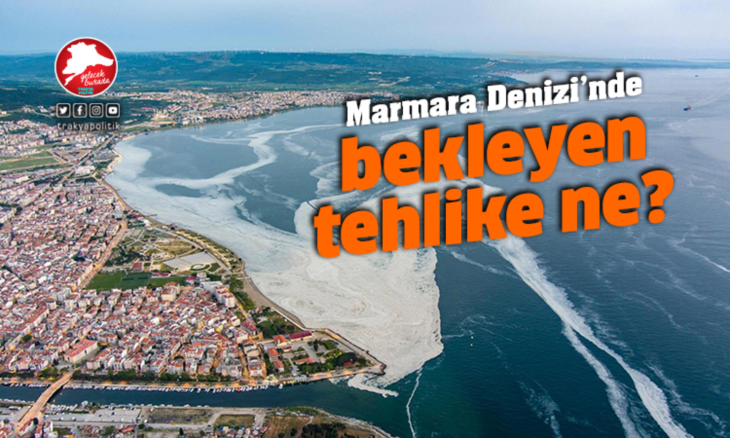 Marmara Denizi’ni bekleyen yeni tehlike ne?