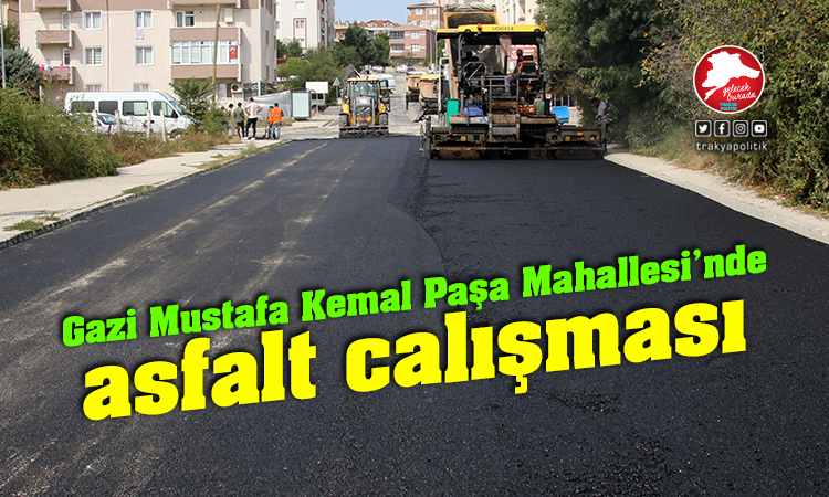 Çerkezköy  Gazi Mustafa Kemal Paşa Mahallesinde çalışmalar devam ediyor