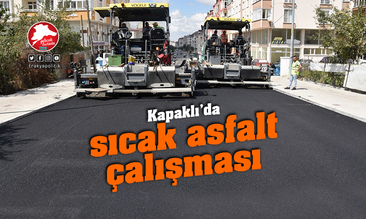 Kapaklı Erbay ve Çeken caddelerinde sıcak asfalt çalışmaları tamamlandı