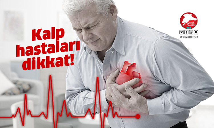 Pandemi döneminde kalp hastaları nelere dikkat etmeli?