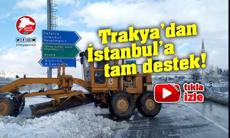 Trakya’dan İstanbul’a destek