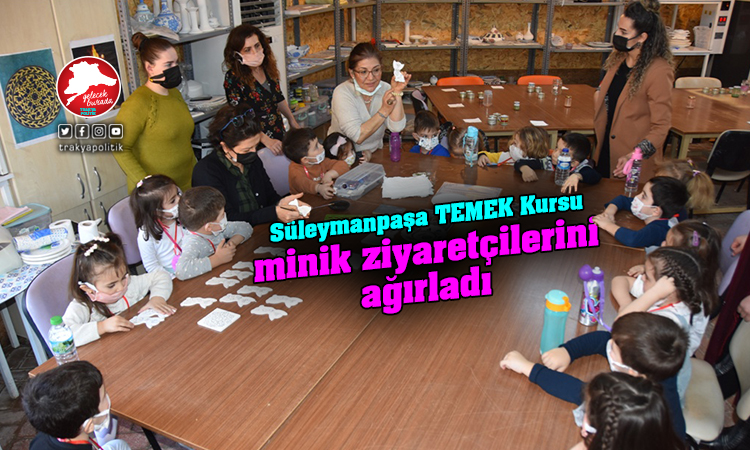 Süleymanpaşa TEMEK kursu minik ziyaretçilerini ağırladı