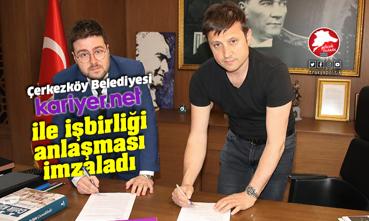 Çerkezköy Belediyesi ‘İşin Olsun’ ile iş birliği anlaşması imzaladı