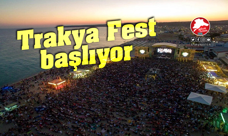 Trakya Fest 25 Ağustos’ta başlıyor
