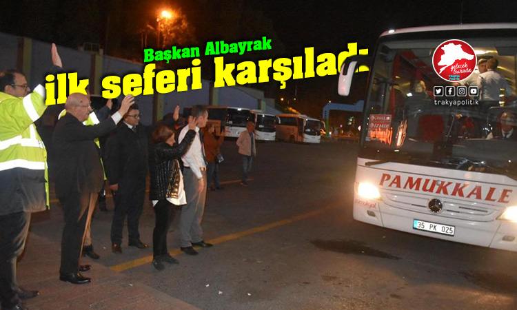 Başkan Albayrak Süleymanpaşa şehirlerarası otobüs terminalinde ilk seferi karşıladı