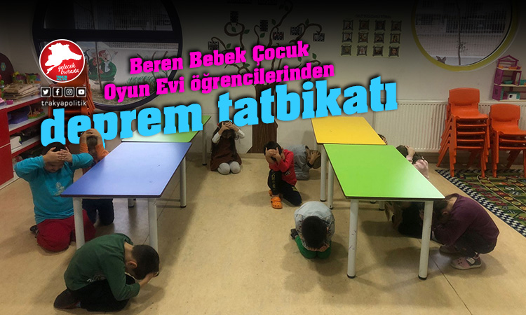 Beren Bebek Çocuk Oyun Evi öğrencilerinden deprem tatbikatı