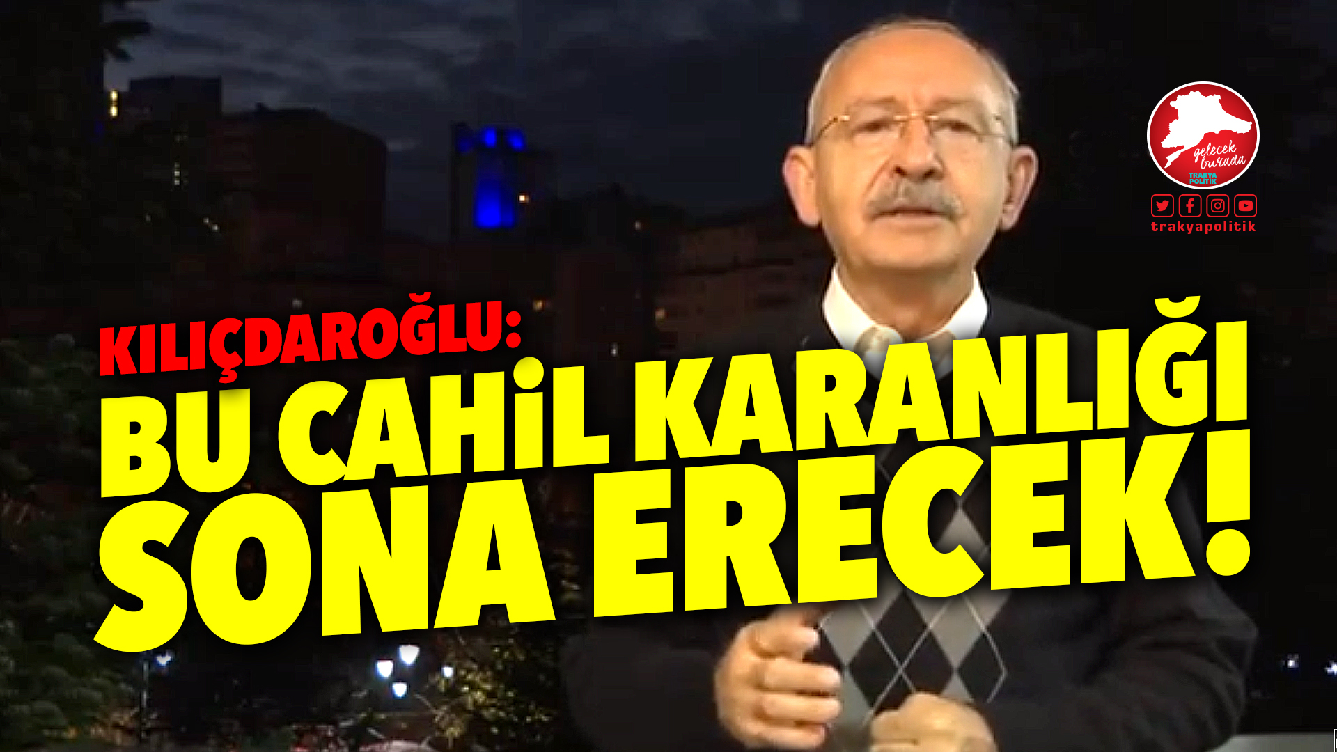 Kılıçdaroğlu: “Türkiye’nin sabahlarını karanlığa boğdular”