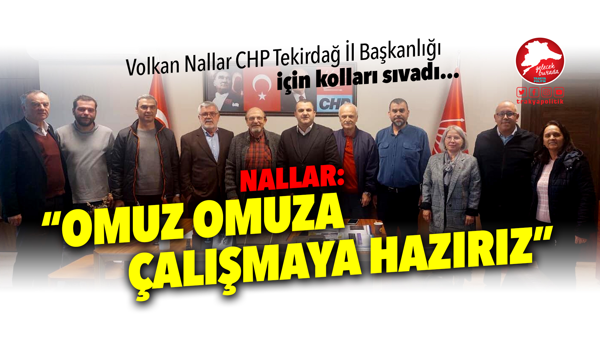 Volkan Nallar, CHP Tekirdağ İl Başkanlığı’na aday