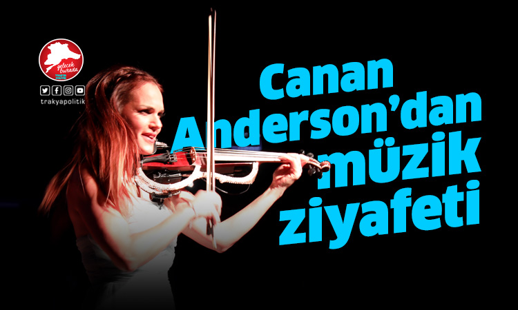 Canan Anderson’dan müzik ziyafeti