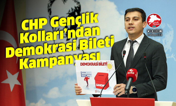 CHP Gençlik Kolları’ndan ‘Demokrasi Bileti’ kampanyası