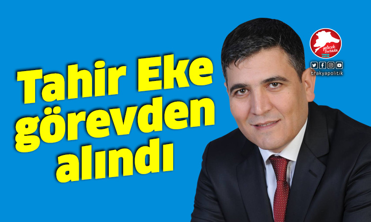 Mustafa Çetin, Başkan Yardımcısı Eke’yi görevden aldı