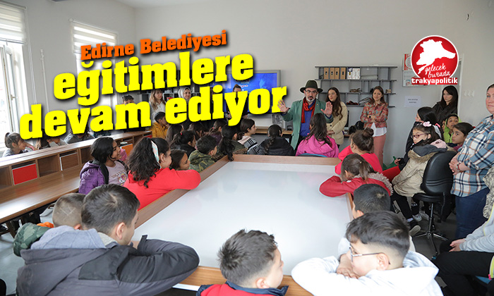 Edirne Belediyesi eğitimlere devam ediyor