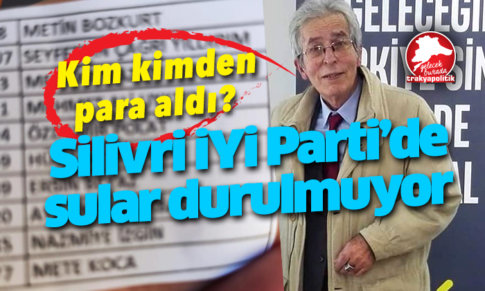 İYİ Parti Silivri’de skandal iddia!