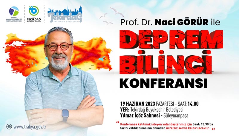 Prof. Dr. Naci Görür Tekirdağ’a geliyor