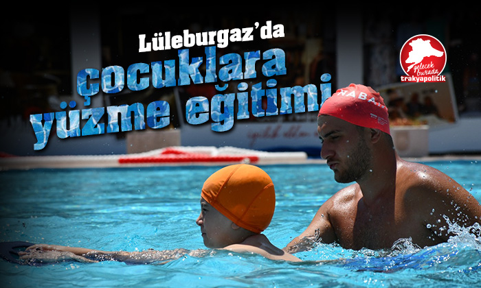 Lüleburgaz’da çocuklara yüzme eğitimi