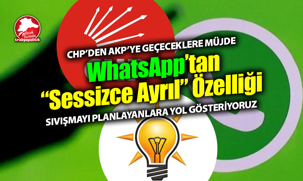 WhatsApp, CHP’den AKP’ye Geçmek İsteyenlere Kolaylık Sağlıyor