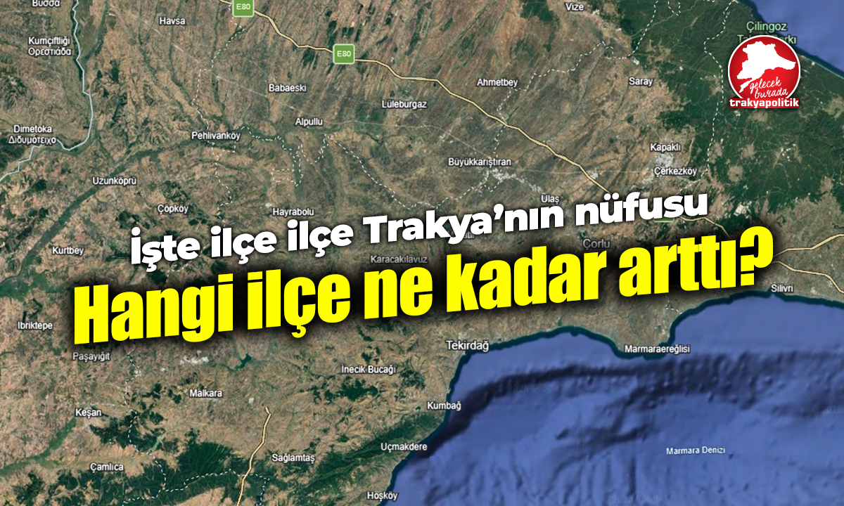 Trakya 2 milyonu aştı: Nüfus artışı sanayi hattında hızlandı, kırsalda kayıp sürüyor