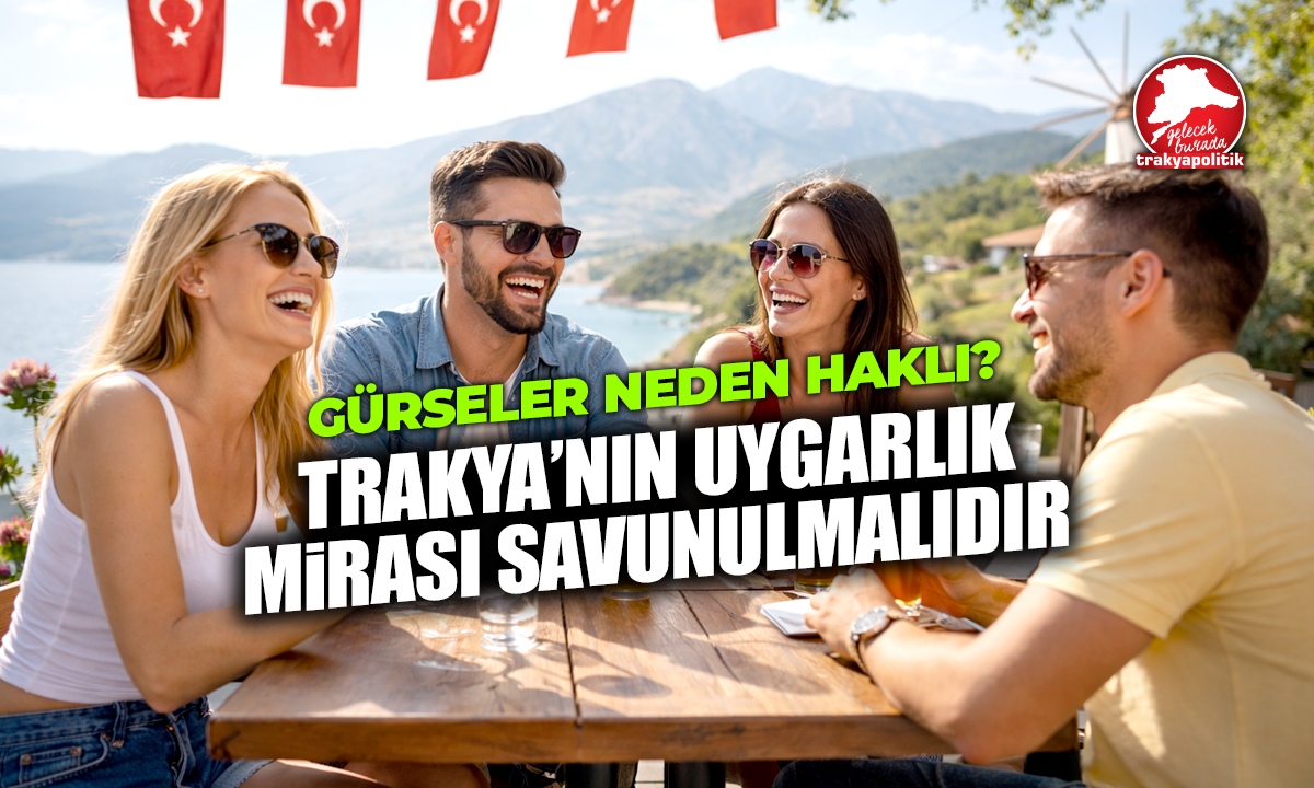 Trakya Kültürü Buharlaştırılmasın!