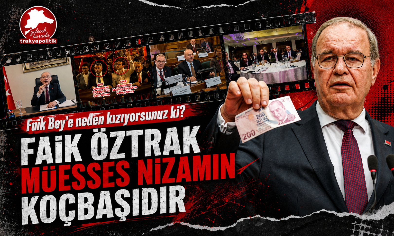 Faik Bey’e neden kızıyorsunuz ki? FAİK ÖZTRAK MÜESSES NİZAMIN KOÇBAŞIDIR