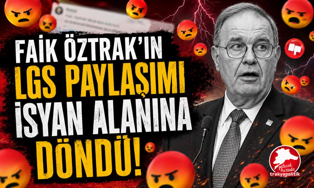 LGS Mesajı Attı, Tepki Yağdı: Faik Öztrak’ın Paylaşımının Altı Adeta İsyan Alanına Döndü