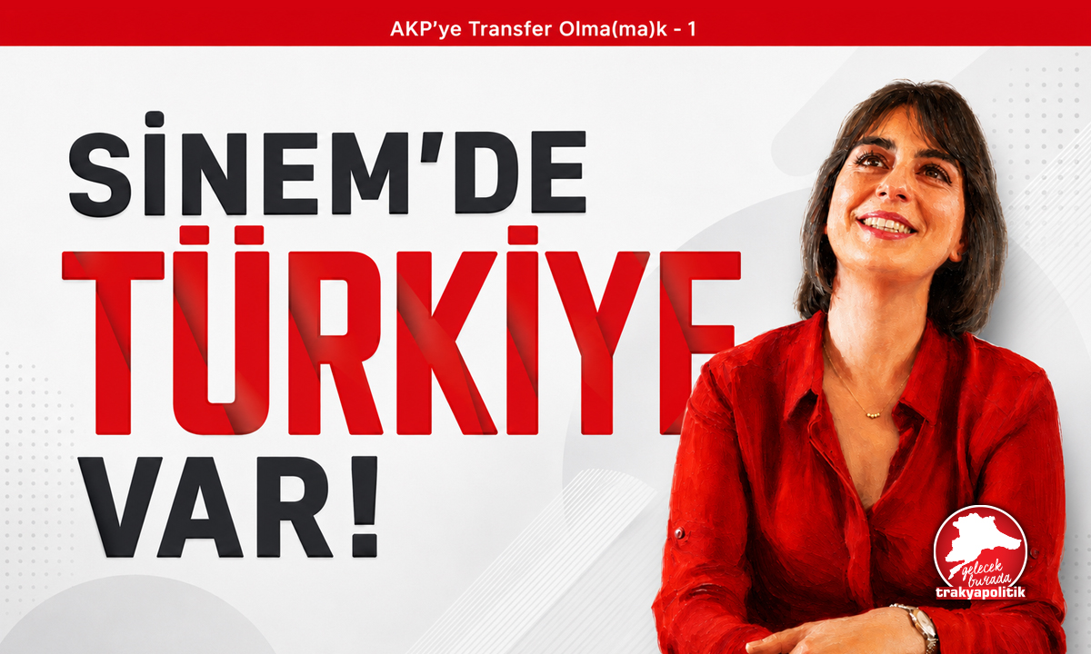 SİNEM’DE TÜRKİYE VAR!