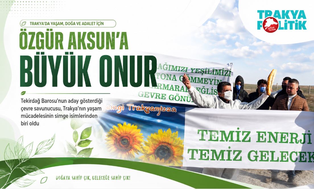TRAKYA’NIN SESİ ÖZGÜR AKSUN’A BÜYÜK ONUR