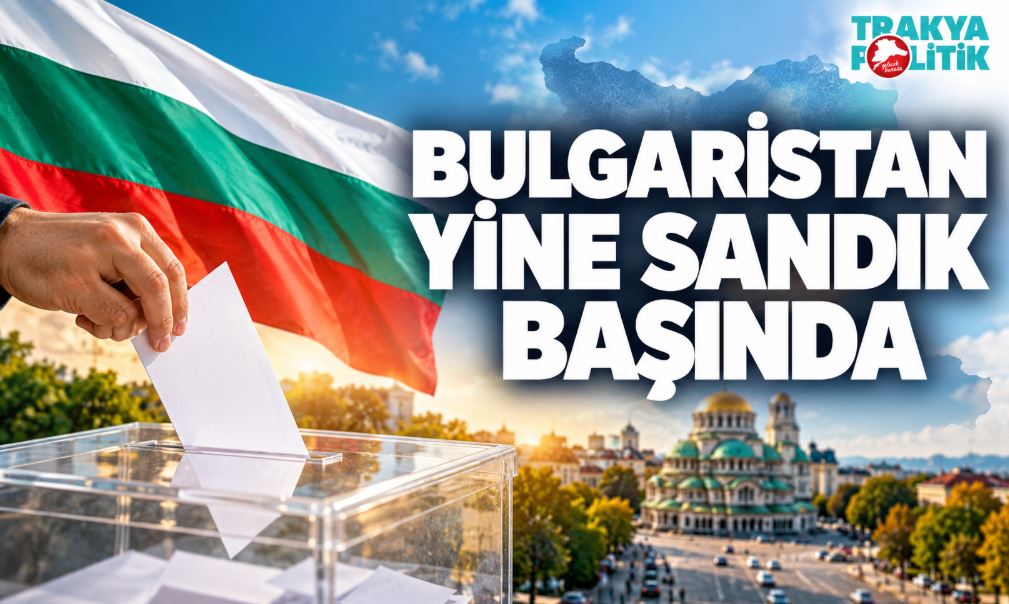 BULGARİSTAN YİNE SANDIK BAŞINDA: CUMHURBAŞKANLIĞI YARIŞINDA KİM KİMDİR, NE BEKLENİYOR?