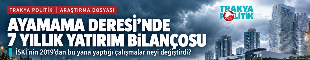 YILLARIN SEL SORUNUNDA NE DEĞİŞTİ? AYAMAMA DERESİ’NDE 7 YILLIK YATIRIM BİLANÇOSU